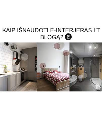 Kaip išnaudoti E-interjeras Blogą?
