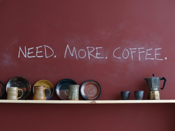 need more coffee